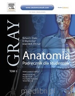 Anatomia Gray. Podręcznik dla studentów. Tom 1