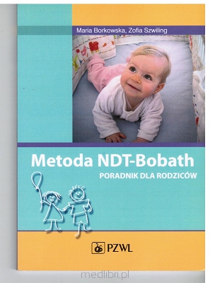 Metoda NDT Bobath Poradnik dla rodziców