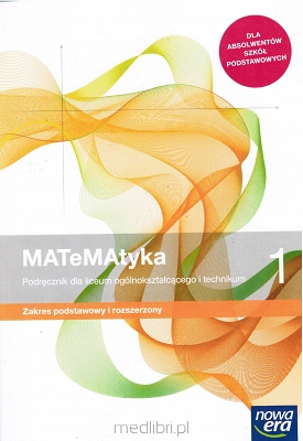 Matematyka 1 Podręcznik Zakres Podstawowy i Rozszerzony Nowa Podstawa Programowa 2019 (PP)