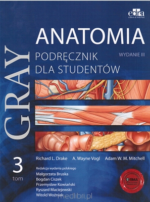 Gray Anatomia Podręcznik dla studentów Tom 3 (egzemplarz powystawowy)